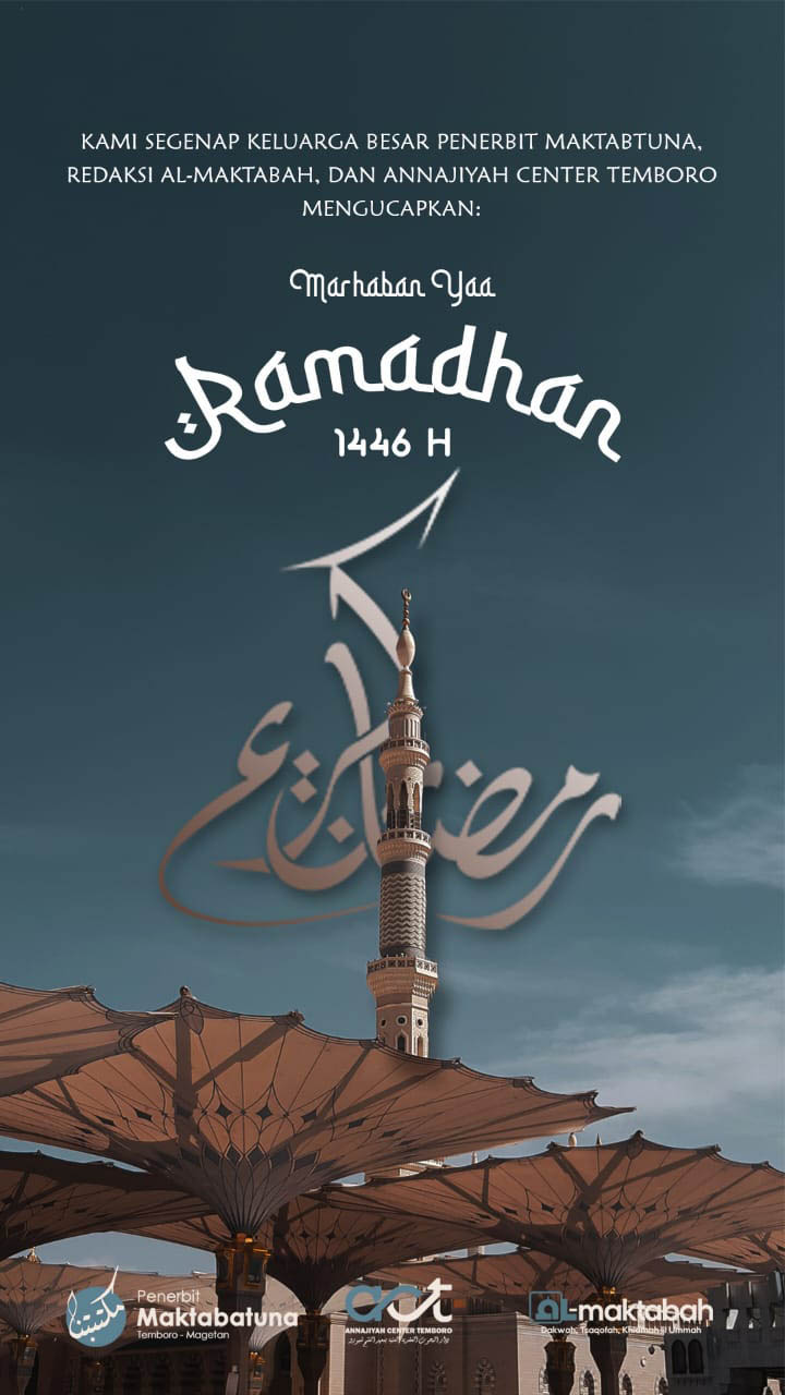 KHOTBAH BAGINDA ROSULULLOH KEPADA PARA SHOHABATNYA DALAM MENYAMBUT BULAN ROMADHON